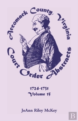Bertrand.pt - Accomack County, Virginia Court Order Abstracts, Volume 15