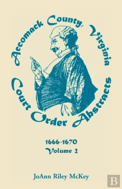 Bertrand.pt - Accomack County, Virginia Court Order Abstracts, Volume 2