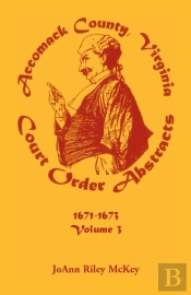 Accomack County, Virginia Court Order Abstracts, Volume 3