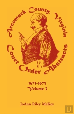 Bertrand.pt - Accomack County, Virginia Court Order Abstracts, Volume 3