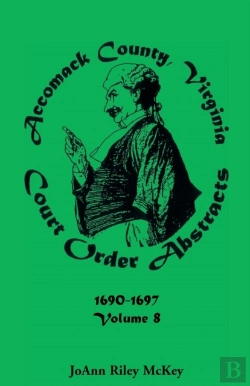 Bertrand.pt - Accomack County, Virginia Court Order Abstracts, Volume 8