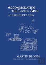 Accommodating The Lively Arts