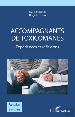 Bertrand.pt - Accompagnants De Toxicomanes : Expériences Et Réflexions