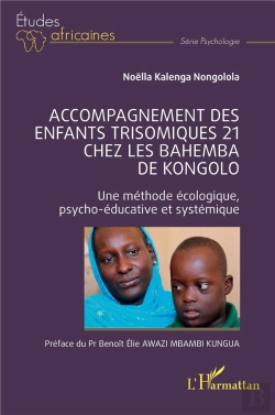 Bertrand.pt - Accompagnement Des Enfants Trisomiques 21 Chez Les Bahemba De Kongolo : Une Méthode Écologique Psycho-Éducative Et Systémique