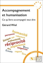 Accompagnement Et Humanisation : Ce Qu'Être Accompagné Veut Dire
