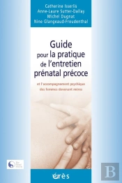 Accompagner Du Prénatal Au Postpartum ; Se Former À L'Entretien