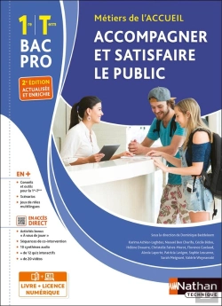Bertrand.pt - Accompagner Et Satisfaire Le Public ; Bac Pro 1re Et Terminale, Métiers De L'Accueil (Édition 2023)