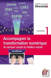 Accompagner La Transformation Numérique Du Secteur Social Et Médico-Social