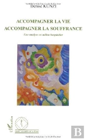 Accompagner La Vie, Accompagner La Souffrance ; Une Analyse En Milieu Hospitalier