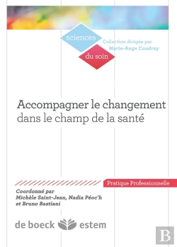 Bertrand.pt - Accompagner Le Changement Dans Le Champ De La Santé ; Des Enjeux Et Des Postures