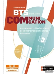 Accompagner Le Développement De Solutions Médias Et Digitales Innovantes (Bloc 3) ; Bts Communication, 1re Et 2e Années (Édition 2023)
