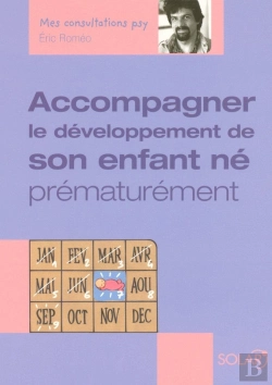 Bertrand.pt - Accompagner Le Développement De Son Enfant Né Prématurément