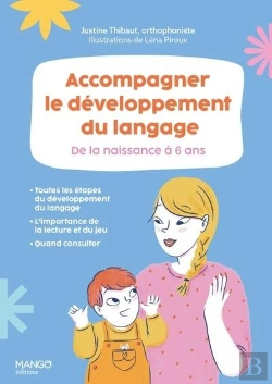Bertrand.pt - Accompagner Le Développement Du Langage : De La Naissance À 6 Ans