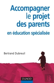 Accompagner Le Projet Des Parents En Éducation Spécialisée