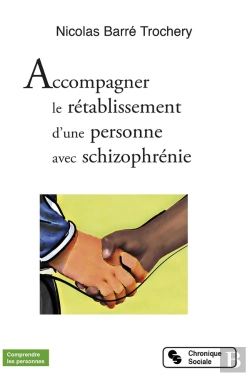 Bertrand.pt - Accompagner Le Rétablissement D'Une Personne Avec Schizophrénie
