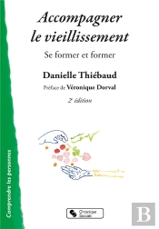 Accompagner Le Vieillissement ; Se Former Et Former