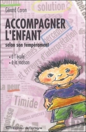 Accompagner L'Enfant A L'Ecole Et A La Maison