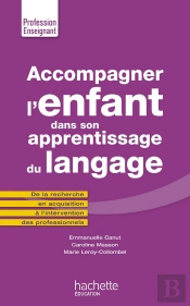 Accompagner L'Enfant Dans Son Apprentissage Du Langage