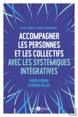 Bertrand.pt - Accompagner Les Personnes Et Les Collectifs Avec Les Systémiques Intégratives