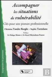 Accompagner Les Situations De Vulnérabilité : Clés Pour Une Posture Professionnelle