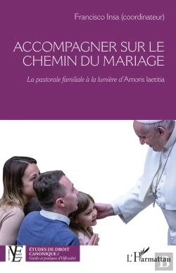 Bertrand.pt - Accompagner Sur Le Chemin Du Mariage - La Pastorale Familiale A La Lumiere Damoris Laetitia
