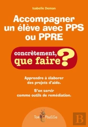 Accompagner Un Élève Avec Pps Ou Ppre ; Concrètement, Que Faire ?