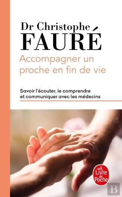Bertrand.pt - Accompagner Un Proche En Fin De Vie ; Savoir L'Écouter, Le Comprendre Et Communiquer Avec Les Médecins