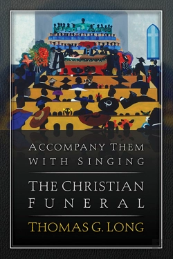 Bertrand.pt - Accompany Them With Singing--The Christian Funeral