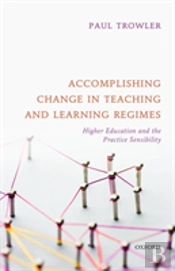 Accomplishing Change In Teaching And Learning Regimes