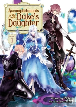 Bertrand.pt - Accomplishments Of The Duke'S Daughter (Light Novel) Vol. 1