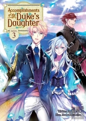 Accomplishments Of The Duke'S Daughter (Light Novel) Vol. 3