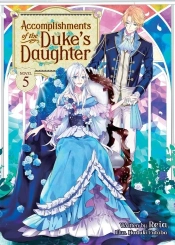 Accomplishments Of The Duke'S Daughter (Light Novel) Vol. 5