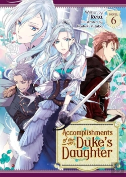 Bertrand.pt - Accomplishments Of The Duke'S Daughter (Light Novel) Vol. 6