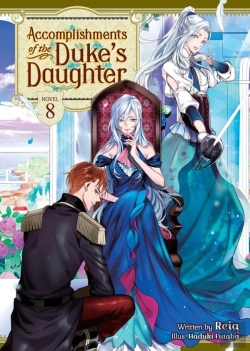 Bertrand.pt - Accomplishments Of The Duke'S Daughter (Light Novel) Vol. 8