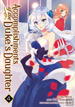Bertrand.pt - Accomplishments Of The Duke'S Daughter (Manga) Vol. 4