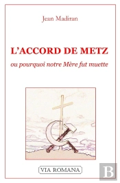 Accord De Metz Ou Pourquoi Notre Mère Fut Muette