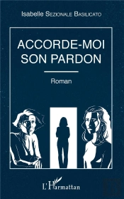 Accorde-Moi Son Pardon