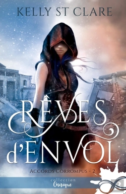 Bertrand.pt - Accords Corrompus Tome 2 ; Rêves D'Envol