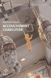 Accouchement Charcutier ; Une Contre-Enquête Du Commissaire Liberty