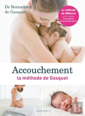 Accouchement : La Methode De Gasquet