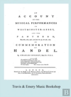 Bertrand.pt - Account Of The Musical Performances In Westminster Abbey And The Pantheon May 26th, 27th, 29th And June 3rd And 5th, 1784 In Commemoration Of Handel. (Full 243 Page Facsimile Of 1785 Edition).