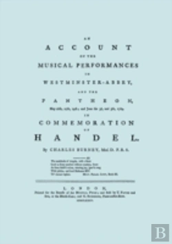 Bertrand.pt - Account Of The Musical Performances In Westminster Abbey And The Pantheon May 26th, 27th, 29th And June 3rd And 5th, 1784 In Commemoration Of Handel. (Full 243 Page Facsimile Of 1785 Edition).