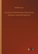 Account Of The Russian Discoveries Between Asia And America