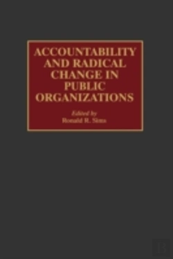 Bertrand.pt - Accountability And Radical Change In Public Organizations