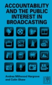 Accountability And The Public Interest In Broadcasting