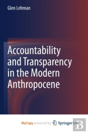 Accountability And Transparency In The Modern Anthropocene