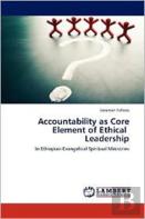 Accountability As Core Element Of Ethical Leadership