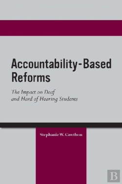 Bertrand.pt - Accountability Based Reforms - The Impact On Deaf And Hard Of Hearing Students