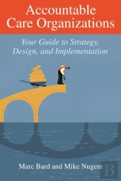 Accountable Care Organizations
