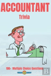Accountant Trivia 100 Multiple Choice Questions